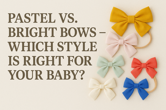 Pastel vs. Bright Bows – Which Style Is Right for Your Baby?