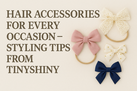 Hair Accessories for Every Occasion – Styling Tips from TinyShiny